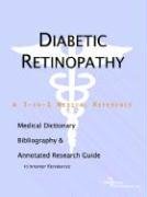 Diabetic Retinopathy: A Medical Dictionary, Bibliography, And Annotated Research Guide To Internet References (9780497003555) by Icon Health Publications