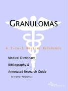 Stock image for Granulomas - A Medical Dictionary, Bibliography, and Annotated Research Guide to Internet References for sale by The Book Cellar, LLC