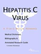 9780497005375: Hepatitis C Virus: A Medical Dictionary, Bibliography, And Annotated Research Guide To Internet References