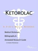 9780497006266: Ketorolac - A Medical Dictionary, Bibliography, and Annotated Research Guide to Internet References