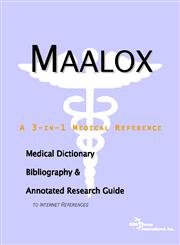 9780497006884: Maalox - A Medical Dictionary, Bibliography, and Annotated Research Guide to Internet References
