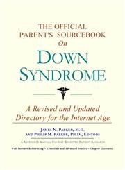 9780497009649: The Official Parent's Sourcebook on Down Syndrome: A Revised and Updated Directory for the Internet Age