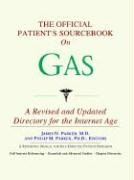 The Official Patient's Sourcebook on Gas: A Directory for the Internet Age (9780497009731) by Icon Health Publications