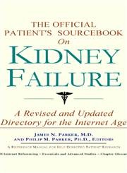 Beispielbild fr The Official Patient's Sourcebook on Kidney Failure zum Verkauf von Better World Books