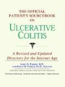 The Official Patient's Sourcebook on Ulcerative Colitis: A Revised and Updated Directory for the Internet Age - Icon Health Publications