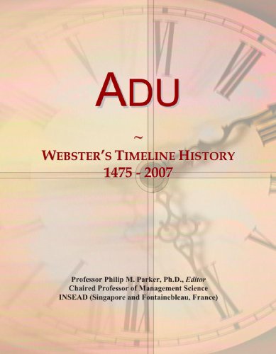 Imagen de archivo de Adu: Webster's Timeline History, 1475 - 2007 a la venta por Revaluation Books