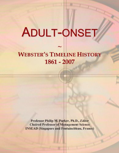 Beispielbild fr Adult-onset: Webster's Timeline History, 1861 - 2007 zum Verkauf von Revaluation Books