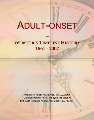 Imagen de archivo de Adult-onset: Webster's Timeline History, 1861 - 2007 a la venta por Revaluation Books
