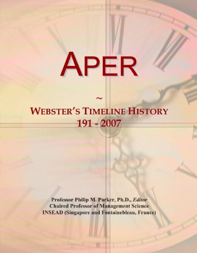 Stock image for Aper: Webster's Timeline History, 191 - 2007 for sale by Revaluation Books