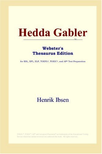 Beispielbild fr Hedda Gabler (Webster's Thesaurus Edition) zum Verkauf von AwesomeBooks