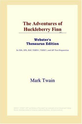 9780497252991: The Adventures of Huckleberry Finn (Webster's Thesaurus Edition)