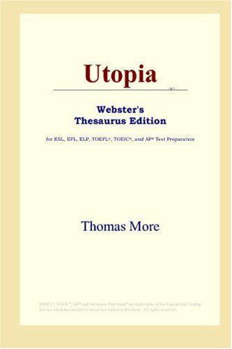 9780497253271: Utopia (Webster's Thesaurus Edition)