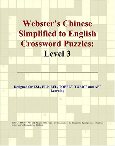 Imagen de archivo de Webster's Chinese Simplified to English Crossword Puzzles: Level 3 a la venta por Revaluation Books