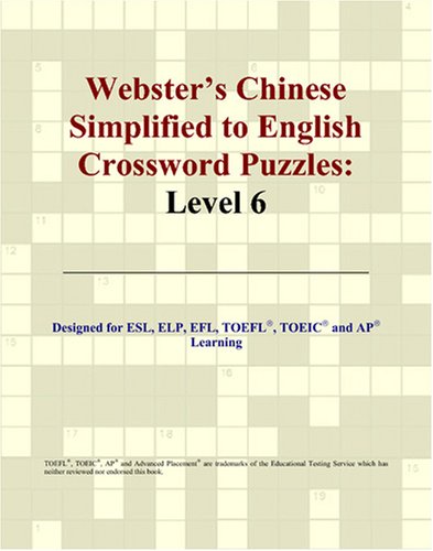 Imagen de archivo de Webster's Chinese Simplified to English Crossword Puzzles: Level 6 a la venta por Revaluation Books