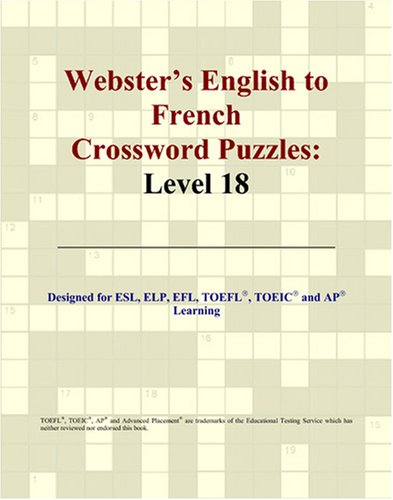 Imagen de archivo de Webster's English to French Crossword Puzzles: Level 18 a la venta por Revaluation Books