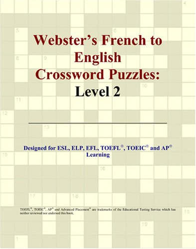Imagen de archivo de Webster's French to English Crossword Puzzles: Level 2 a la venta por Revaluation Books