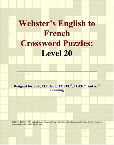 Imagen de archivo de Webster's English to French Crossword Puzzles: Level 20 a la venta por Revaluation Books