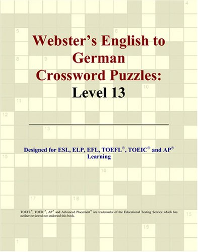 Imagen de archivo de Webster's English to German Crossword Puzzles: Level 13 a la venta por Revaluation Books