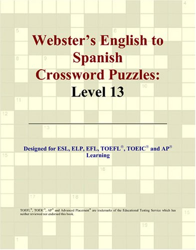 Imagen de archivo de Webster's English to Spanish Crossword Puzzles: Level 13 a la venta por Revaluation Books