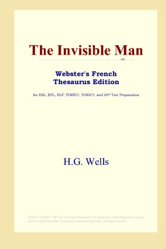 The Invisible Man (Webster's French Thesaurus Edition) (9780497255671) by Wells, H.G.