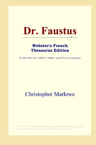 Dr. Faustus (Webster's French Thesaurus Edition) (9780497255879) by Marlowe, Christopher