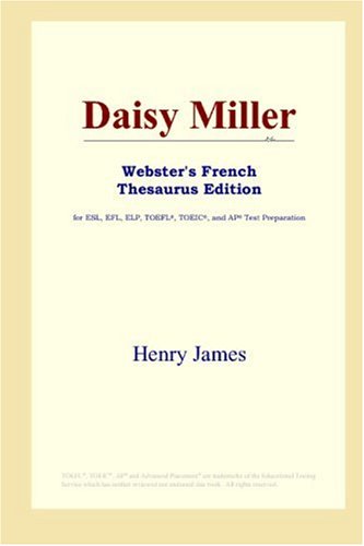 Imagen de archivo de Daisy Miller: Webster's French Thesaurus a la venta por Revaluation Books