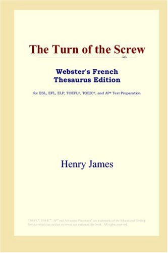 Beispielbild fr The Turn of the Screw (Webster's French Thesaurus Edition) zum Verkauf von WorldofBooks