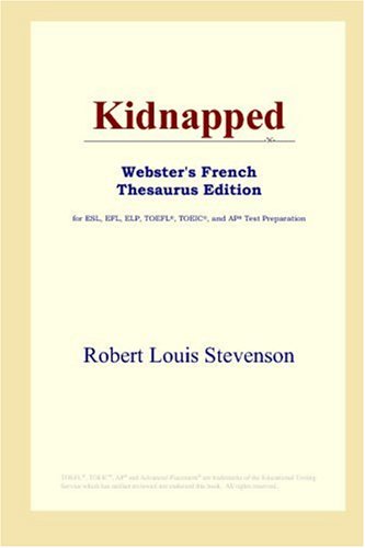 Imagen de archivo de Kidnapped: Webster's French Thesaurus a la venta por Revaluation Books