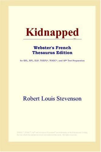 9780497256654: Kidnapped (Webster's French Thesaurus Edition)