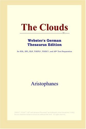 The Clouds (Webster's German Thesaurus Edition) (9780497257286) by Aristophanes