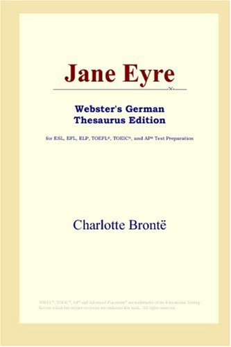 9780497257392: Jane Eyre (Webster's German Thesaurus Edition)