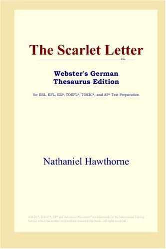 9780497258177: The Scarlet Letter (Webster's German Thesaurus Edition)