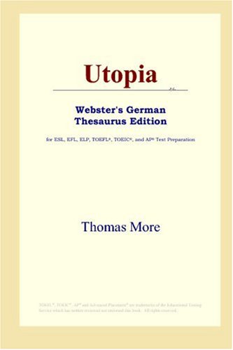 Utopia (Webster's German Thesaurus Edition) (9780497258368) by More, Thomas