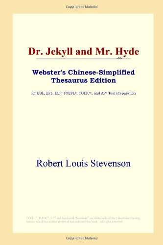 Imagen de archivo de Dr. Jekyll and Mr. Hyde: Webster's Chinese-simplified Thesaurus a la venta por Revaluation Books