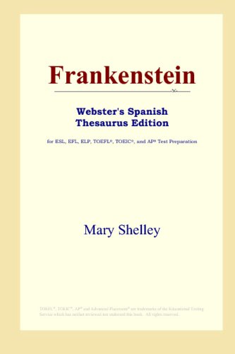 Frankenstein (Webster's Spanish Thesaurus Edition) (9780497261498) by Shelley, Mary