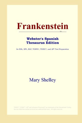 9780497261498: Frankenstein (Webster's Spanish Thesaurus Edition)