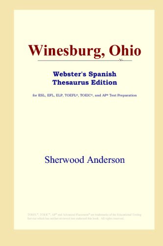 Winesburg, Ohio (Webster's Spanish Thesaurus Edition) (9780497261610) by Anderson, Sherwood