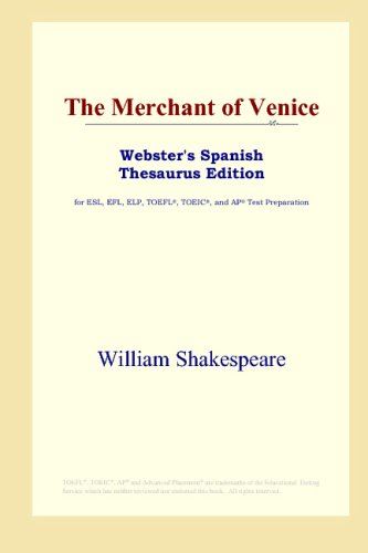 9780497262037: The Merchant of Venice (Webster's Spanish Thesaurus Edition)