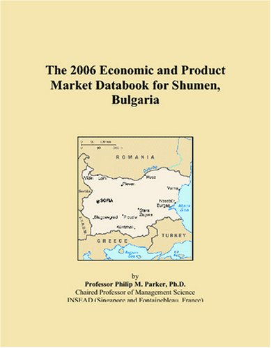 9780497815295: The 2006 Economic and Product Market Databook for Shumen, Bulgaria