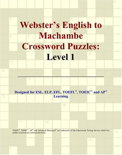 Webster's English to Machambe Crossword Puzzles: Level 1 - Parker, Philip M.