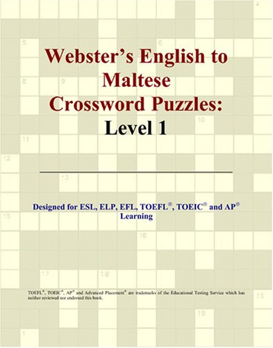 Webster's English to Maltese Crossword Puzzles: Level 1 - Philip M. Parker