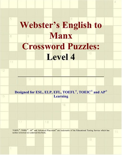 Webster's English to Manx Crossword Puzzles: Level 4 - Philip M. Parker