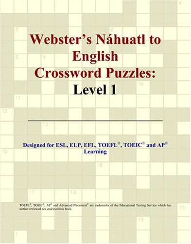 9780497830946: Webster's Nhuatl to English Crossword Puzzles: Level 1