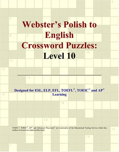 Beispielbild fr Webster's Polish to English Crossword Puzzles: Level 10 zum Verkauf von Revaluation Books