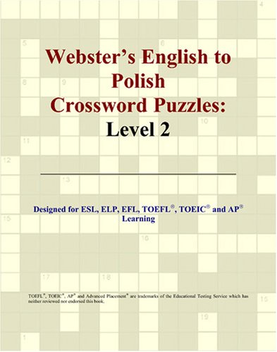 Beispielbild fr Webster's English to Polish Crossword Puzzles: Level 2 zum Verkauf von Revaluation Books