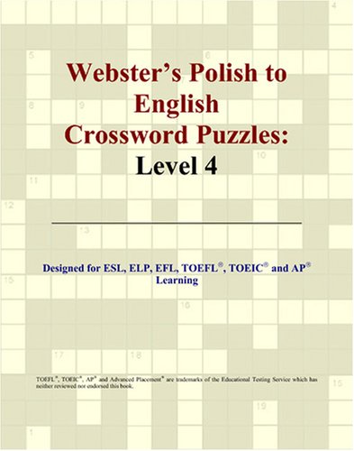 Beispielbild fr Webster's Polish to English Crossword Puzzles: Level 4 zum Verkauf von Revaluation Books