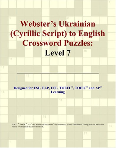 Beispielbild fr Webster's Ukrainian (Cyrillic Script) to English Crossword Puzzles: Level 7 zum Verkauf von Revaluation Books