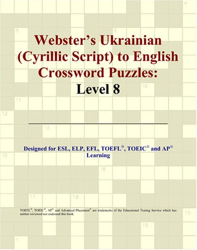 Beispielbild fr Webster's Ukrainian (Cyrillic Script) to English Crossword Puzzles: Level 8 zum Verkauf von Revaluation Books