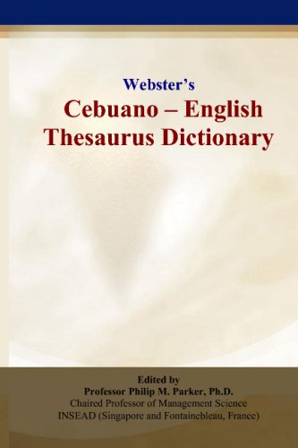 Stock image for Webster  s Cebuano - English Thesaurus Dictionary for sale by -OnTimeBooks-