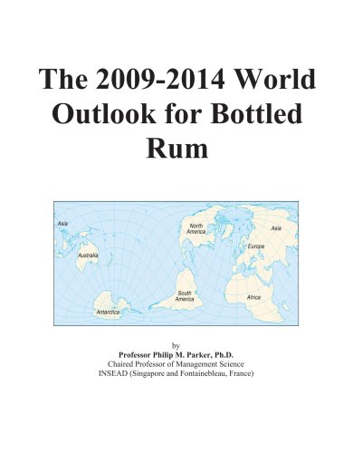 The 2009-2014 World Outlook for Bottled Rum - Icon Group